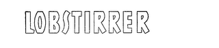 LOBSTIRRER