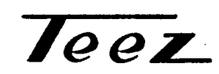 TEEZ trademark