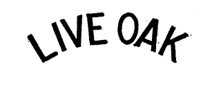 LIVE OAK