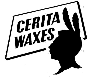 CERITA WAXES