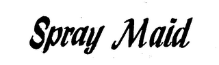 SPRAY MAID