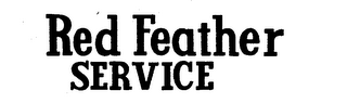 RED FEATHER SERVICE trademark