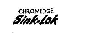 CHROMEDGE SINK-LOK