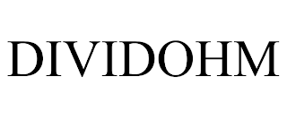 DIVIDOHM trademark