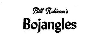 BILL ROBINSON'S BOJANGLES