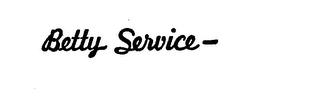 BETTY SERVICE- trademark