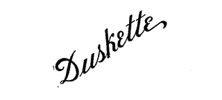 DUSKETTE