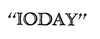 "IODAY"