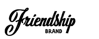 FRIENDSHIP BRAND