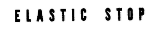 ELASTIC STOP trademark