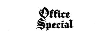 OFFICE SPECIAL trademark