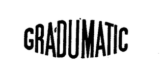 GRADUMATIC