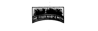 THE FOUR HORSEMEN