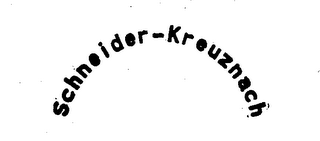 SCHNEIDER-KREUZNACH trademark