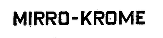 MIRRO-KROME trademark