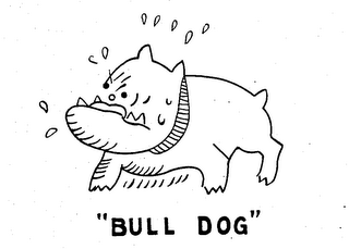 "BULL DOG"