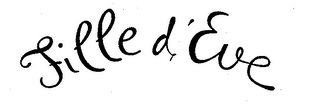 FILLE D'EVE trademark
