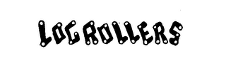 LOGROLLERS
