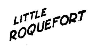 LITTLE ROQUEFORT