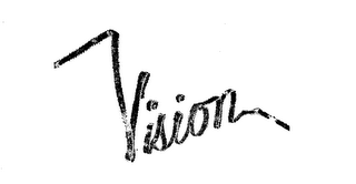 VISION