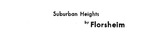 SUBURBAN HEIGHTS BY FLORSHEIM