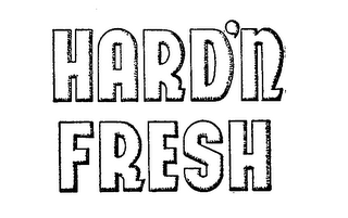 HARD'N FRESH trademark