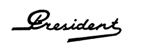 PRESIDENT trademark