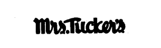 MRS. TUCKER'S trademark
