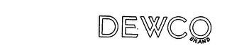 DEWCO BRAND