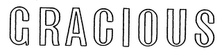 GRACIOUS trademark