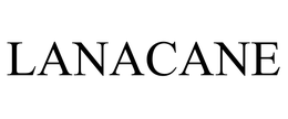 LANACANE trademark