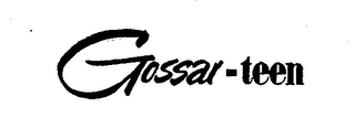 GOSSAR-TEEN trademark