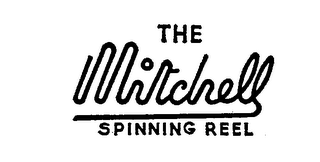 THE MITCHELL SPINNING REEL