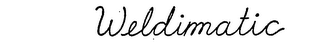 WELDIMATIC