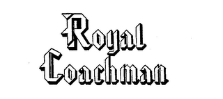 ROYAL COACHMAN trademark