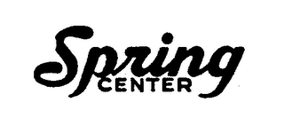 SPRING CENTER