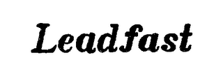 LEADFAST