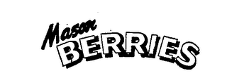 MASON BERRIES trademark