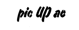 PIC UP AC trademark