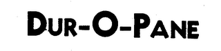 DUR-O-PANE trademark