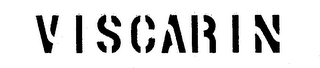 VISCARIN trademark