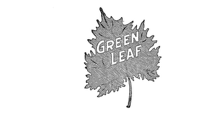 GREEN LEAF