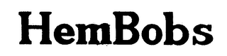 HEMBOBS trademark