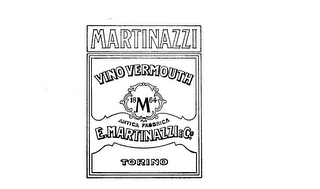 MARTINAZZI VINO VERMOUTH E. MARTINAZZI ECO. ANTICA FABBRICA M 1864 TORINO