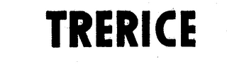 TRERICE trademark