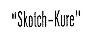 "SKOTCH-KURE"