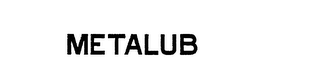 METALUB trademark