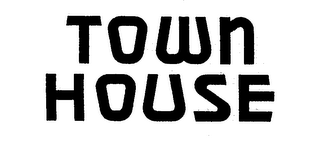 TOWN HOUSE trademark