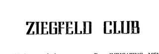 ZIEGFELD CLUB trademark