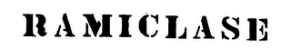 RAMICLASE trademark